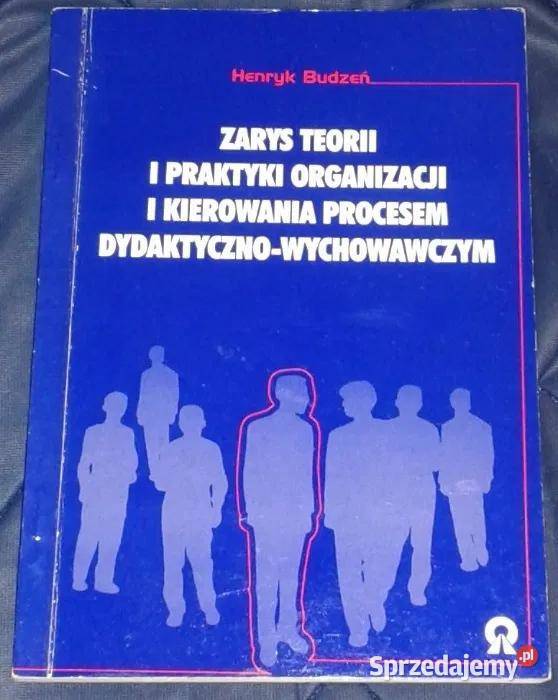 Zarys teorii i praktyki organizacji i kierowania miękka lubelskie Chełm