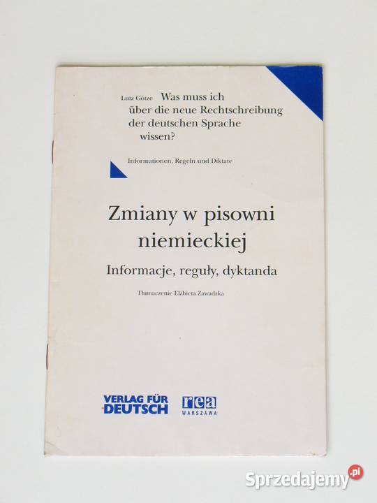 Zmiany w pisowni niemieckiej Elżbieta Zawadzka Kraków sprzedam