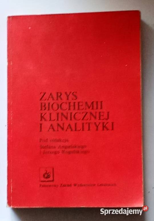 Zarys biochermii klinicznej i analityki Książki naukowe i popularnonaukowe Łódź