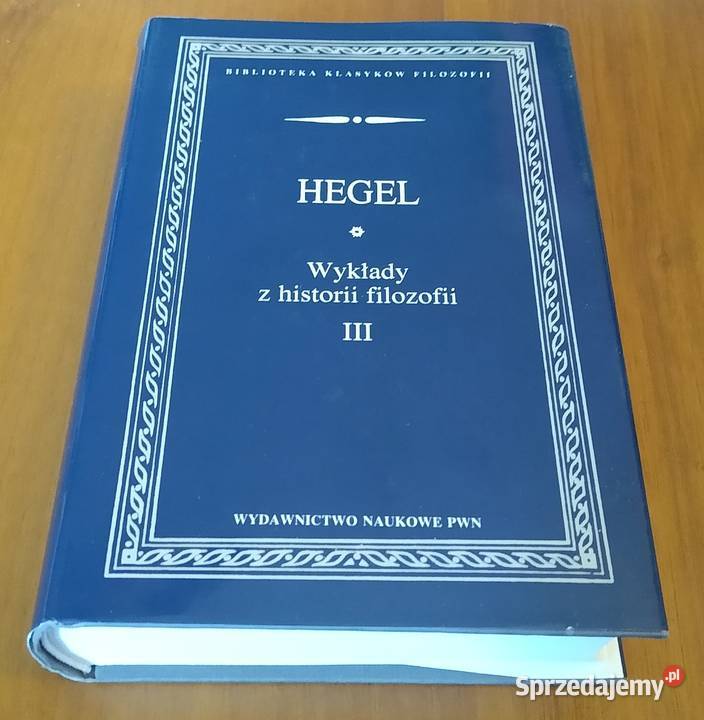 Wykłady z historii filozofii Tom 3 Hegel Georg Gdańsk