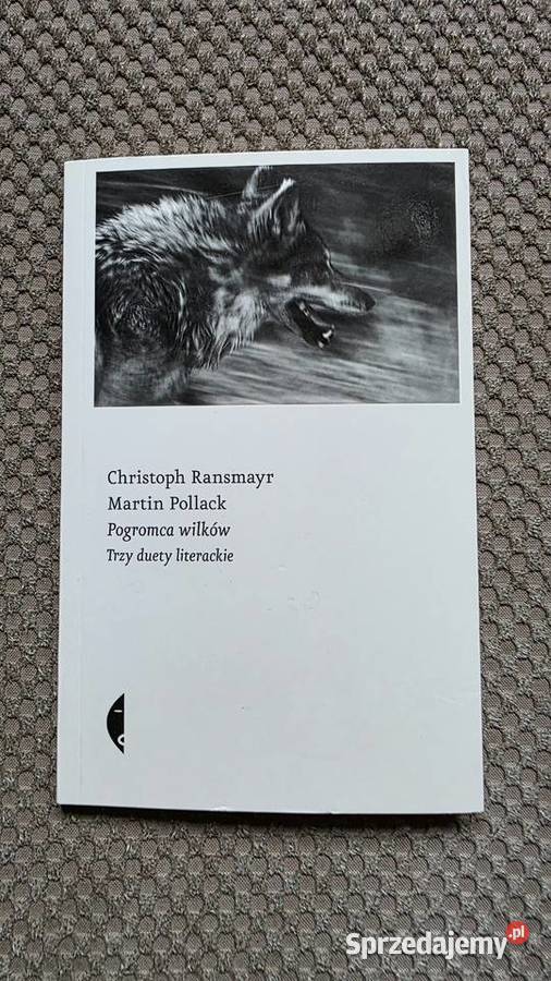 Pogromca wilkówTrzy duety literackie Christoph miękka Kraków