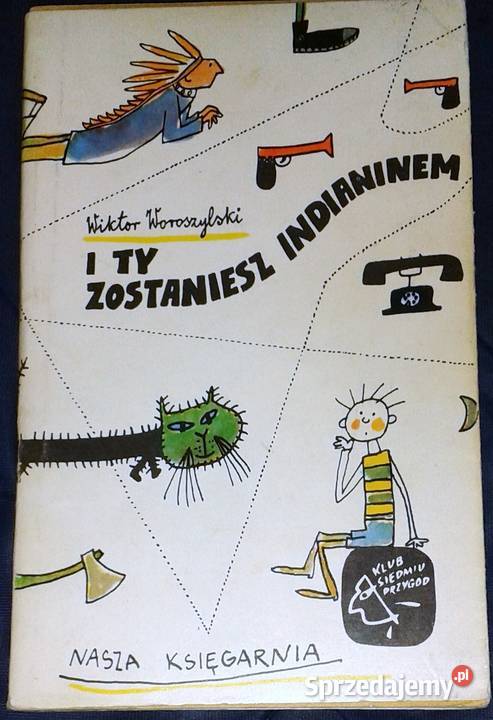 I ty zostaniesz Indianinem Wiktor Woroszylski Chełm sprzedam