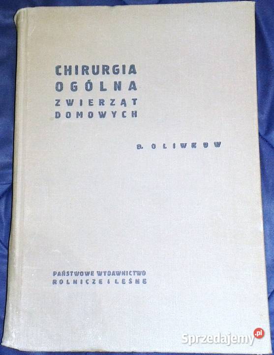 Chirurgia ogólna zwierzat domowych B Oliwkow twarda Chełm sprzedam