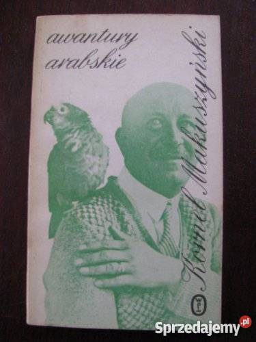AWANTURY ARABSKIE Makuszyński Kornel FA Goleniów sprzedam