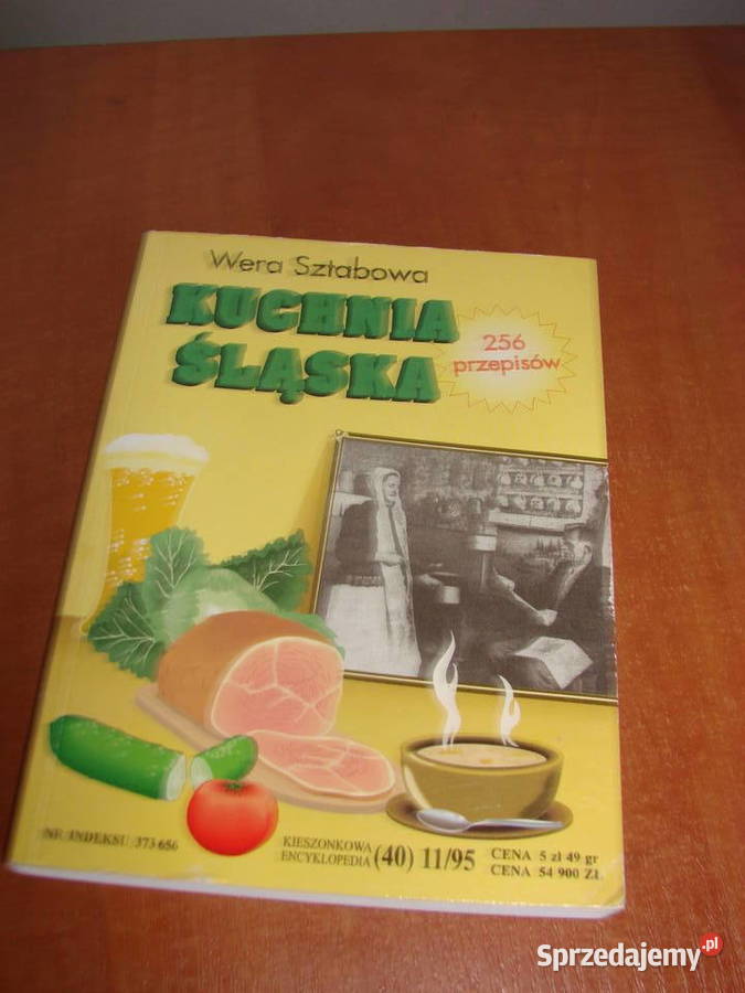 Kuchnia śląska W Sztabowa kuchnia, potrawy Poradniki, albumy i reportaże pomorskie