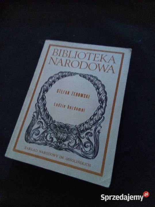 Ludzie bezdomni Żeromski biblioteka narodowa sprzedam