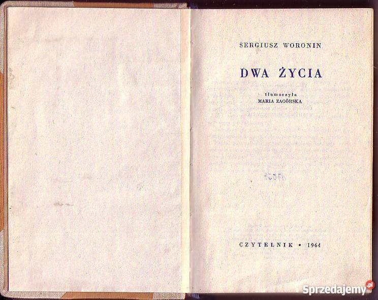 8058 DWA ŻYCIA SERGIUSZ WORONIN literatura piękna - proza zagraniczna Czyrna