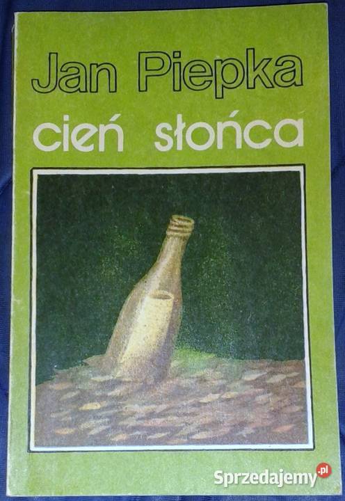 Cień słońca Jan Piepka lubelskie sprzedam