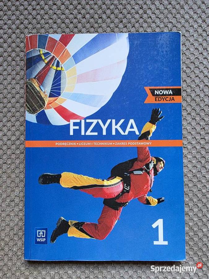 nowa edycja FIZYKA 1 podręcznik WSiP Kraków