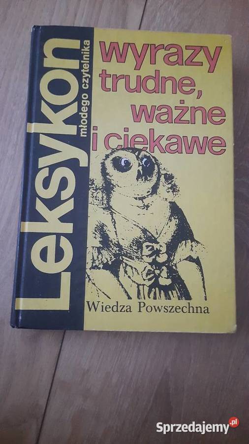 Wyrazy trudne ważne i ciekawe leksykon młodego Serock
