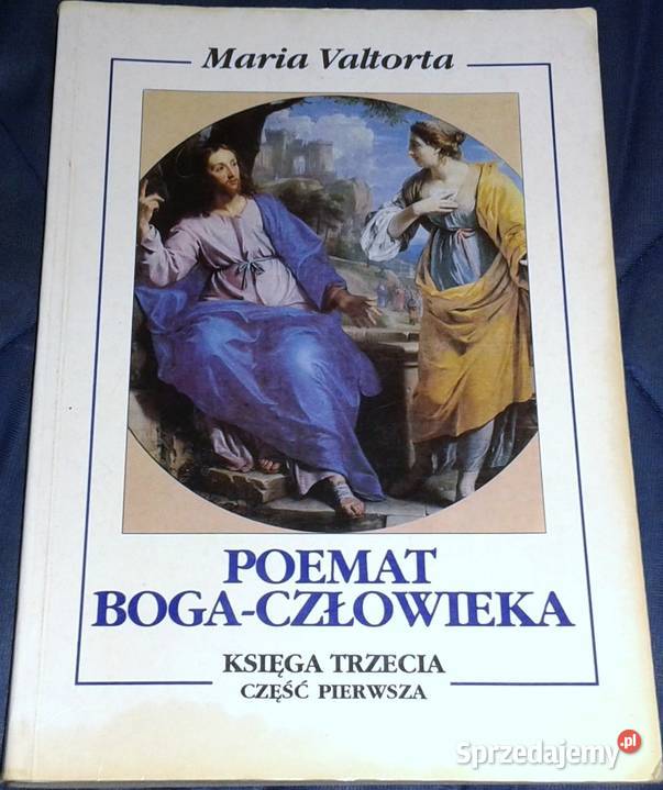 Poemat BogaCzłowieka Księga 3 Cz 1 Maria Chełm