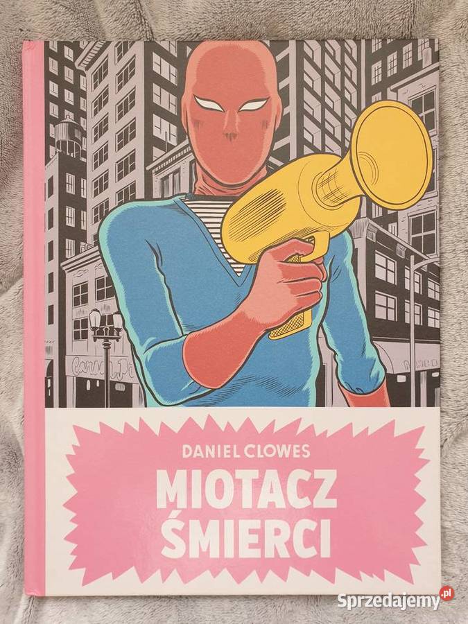 Miotacz Śmierci Daniel Clowes Gdynia