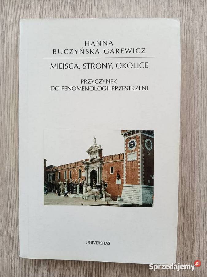 Miejsca strony Przyczynek do fenomenologii ISBN 8324206086 Kraków