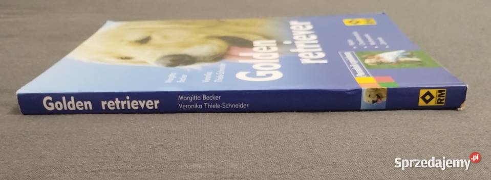 Golden retriever Poradnik opiekuna Becker zwierzęta domowe i hodowlane Bełchatów