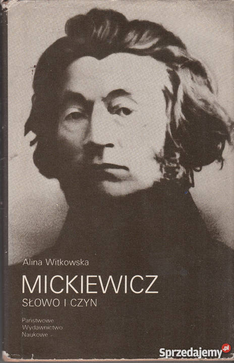01858 MICKIEWICZ SŁOWO I CZYN ALINA WITKOWSKA małopolskie