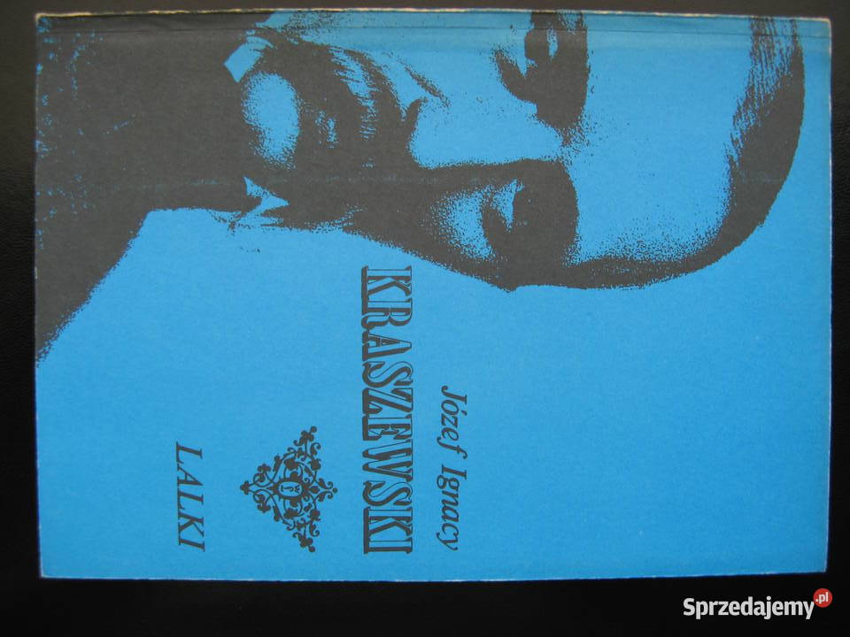 Józef Ignacy Kraszewski Lalki wielkopolskie Poznań