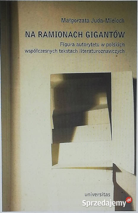 Na ramionach gigantów Figura autorytetu w Łódź sprzedam