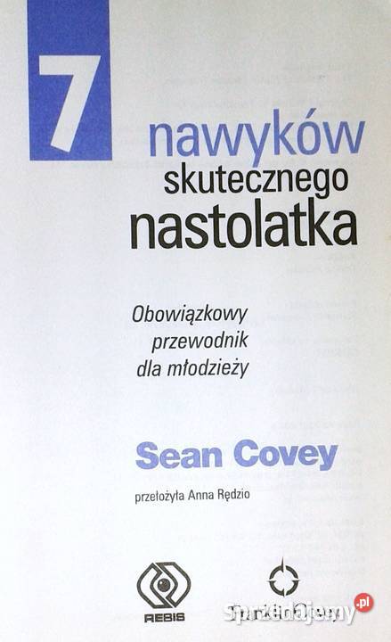 7 nawyków skutecznego nastolatka Sean Covey Pozostałe Chełm sprzedam