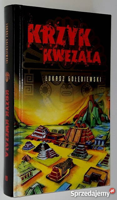 Krzyk kwezala Łukasz Gołębiewski fa Proza i poezja Goleniów