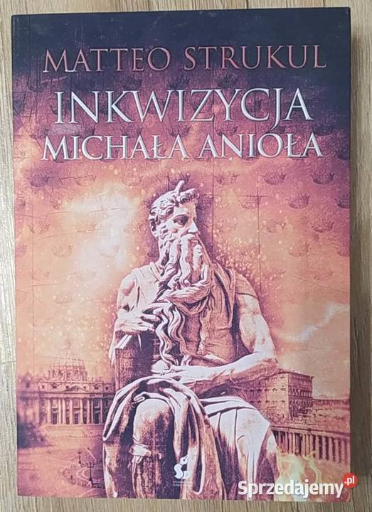 Inkwizycja Michała Anioła Strukul Matteo Proza i poezja Warszawa sprzedam