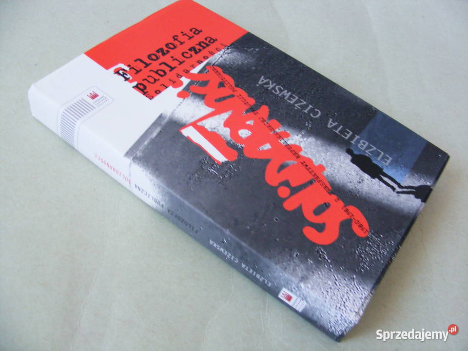 Filozofia publiczna Solidarności 1980 1981 Książki i Podręczniki Oborniki Śląskie sprzedam
