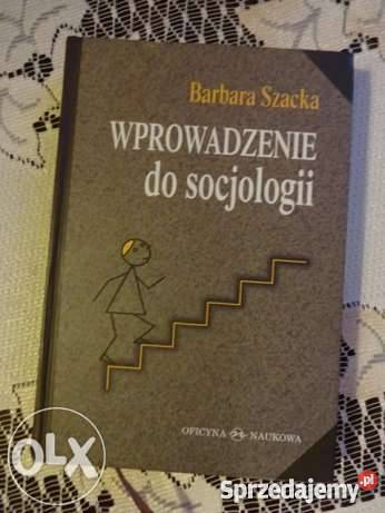 Wprowadzenie Do Socjologii - Barbara Szacka Kraków - Sprzedajemy.pl