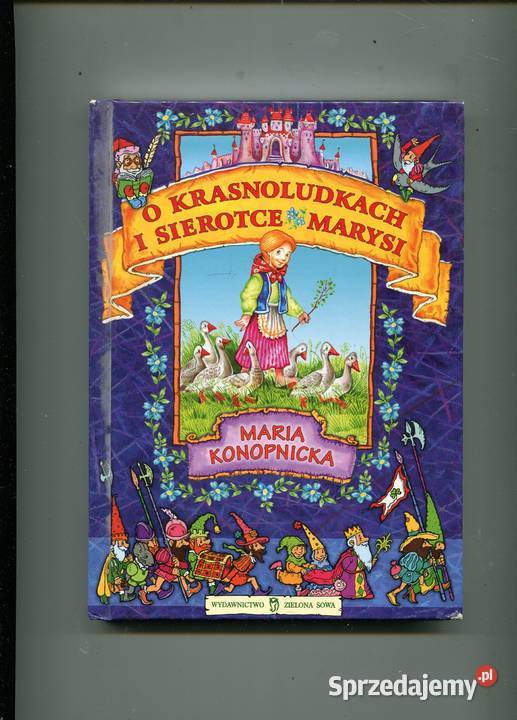 O krasnoludkach i sierotce Marysi Konopnicka Szczecin sprzedam