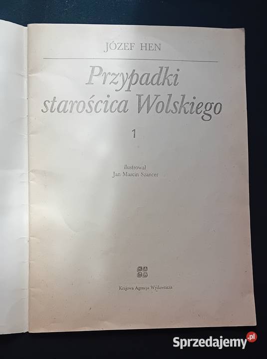 Józef Hen Przypadki starościca Wolskiego Część 1 Antykwariat Koźminek