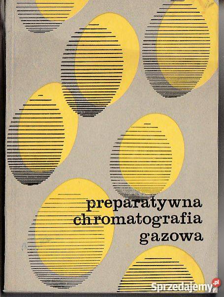 7201 PREPARATYWNA CHROMATOGRAFIA GAZOWA PRACA chemia, biochemia Czyrna