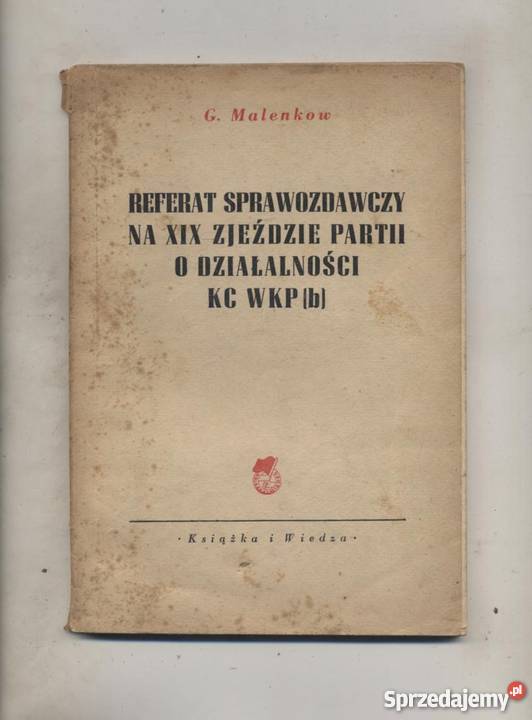 Referat sprawozdawczy na XIX Zjeździe Partii o Pozostałe