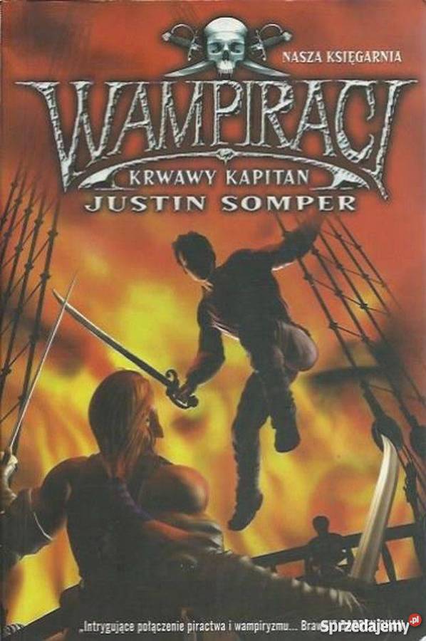 WAMPIRACI KRWAWY KAPITAN SOMPER JUSTIN Piła