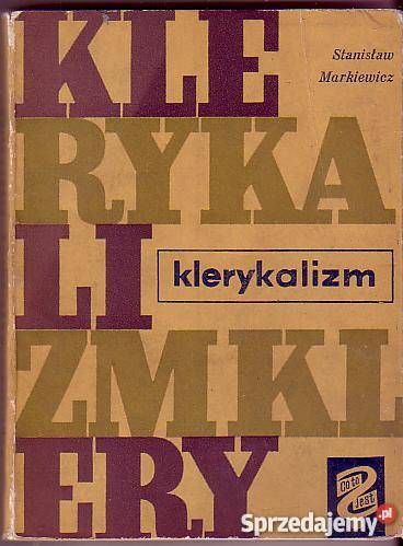 5732 KLERYKALIZM STANISŁAW MARKIEWICZ małopolskie Czyrna