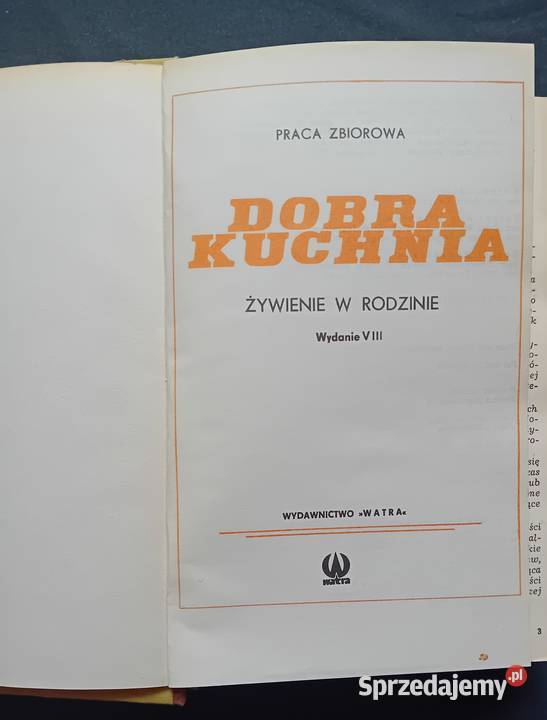 Dobra kuchnia Pr zbiorowa Watra 1988 r Wydanie wielkopolskie Koźminek