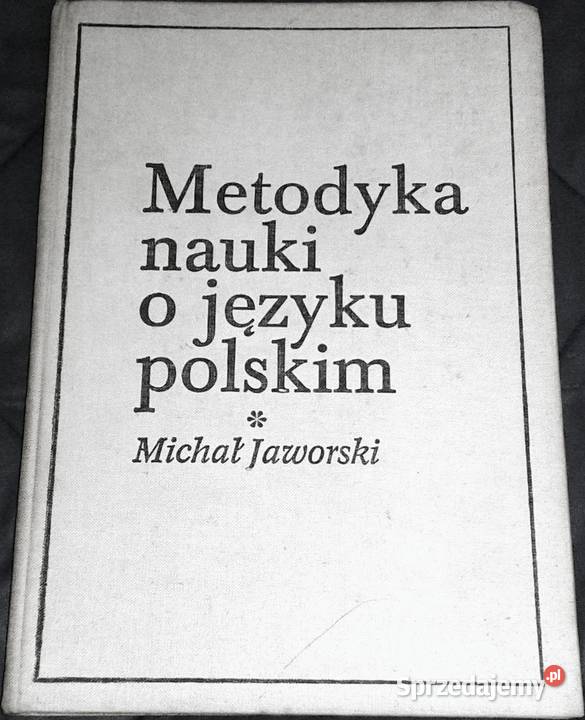 Metodyka nauki o języku polskim Michał Jaworski Chełm