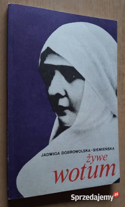 Żywe votum Jadwiga Dobrowolska Siemieńska Suwałki