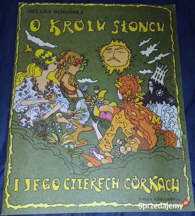 O królu Słońcu i jego czterech córkach Helena lubelskie Chełm