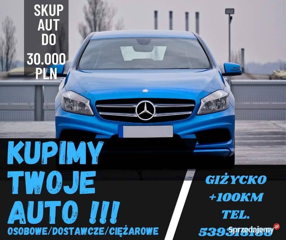Skup aut skup samochodów Giżycko Ełk Pisz Orzysz Kętrzyn