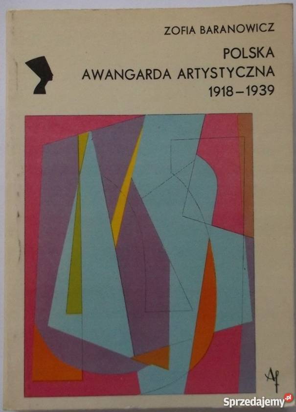POLSKA AWANGARDA ARTYSTYCZNA 19181939 Rok wydania 1979 Kraków