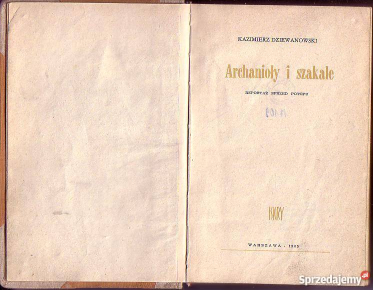 6682 ARCHANIOŁY I SZAKALE REPORTAŻ SPRZED POTOPU