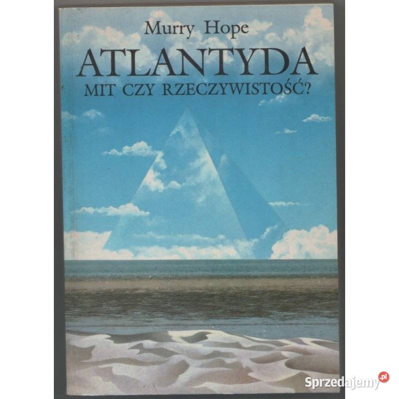 Atlantyda Mit czy Rzeczywistość Hope Murry sprzedam