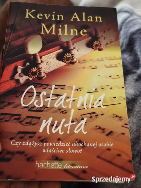Ostatnia nuta autorstwa Kevina Alana Milnea Poznań