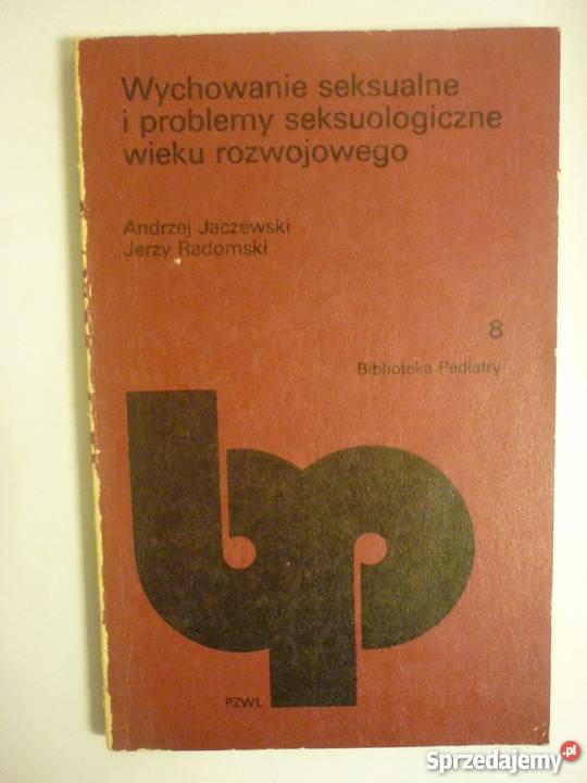WYCHOWANIE SEKSUALNE PROBLEMY SEKSUOLOGICZNE seks, relacje partnerskie lubuskie