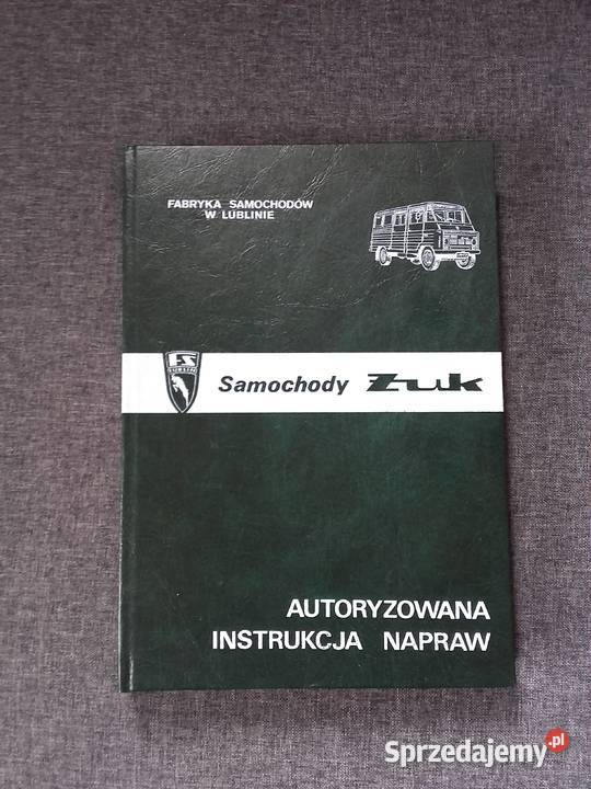 Autoryzowana instrukcja napraw samochodu Żuk twarda