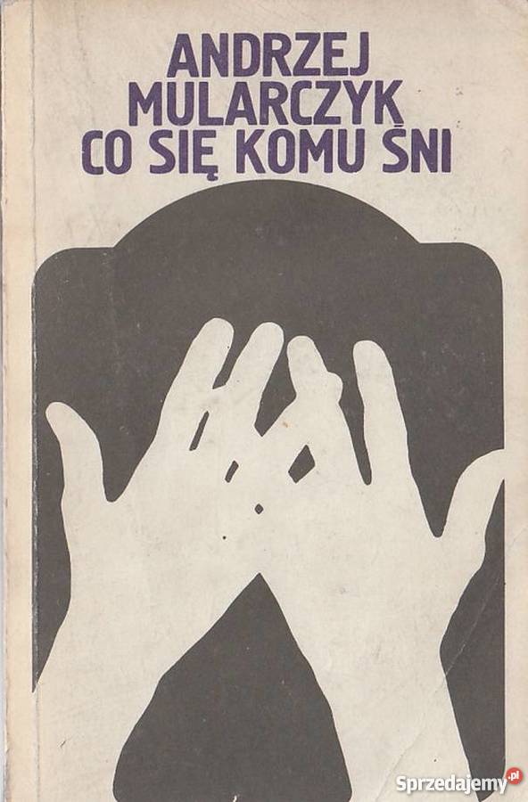 MULARCZYK CO SIĘ KOMU ŚNI MULARCZYK ANDRZEJ Włocławek