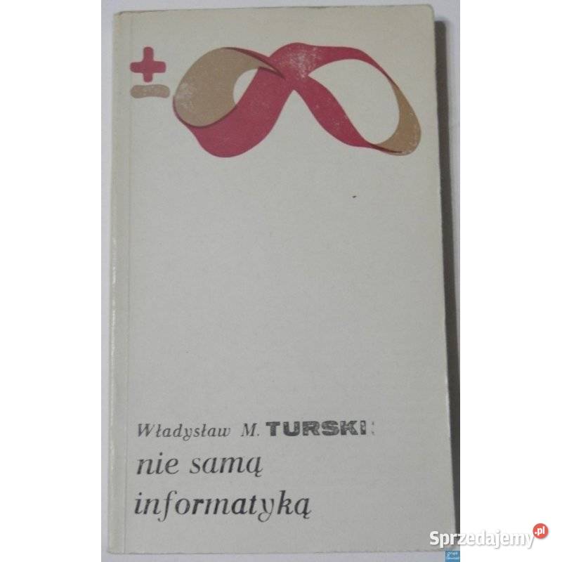 Nie samą informatyką Turski M Władysław miękka sprzedam