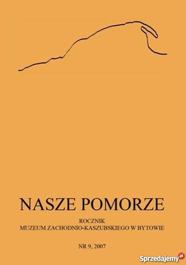 Nasze Pomorze 2007 09 Bytów Książki naukowe i popularnonaukowe