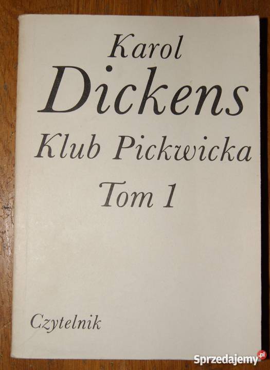Karol Dickens KLUB PICKWICKA TOM I