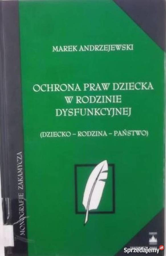 OCHRONA PRAW DZIECKA W RODZINIE DYSFUNKCYJNEJ