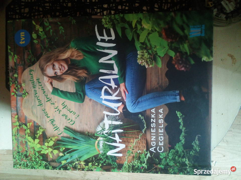 Naturalnie Agnieszka Cegielska zdrowie, pierwsza pomoc Poradniki, albumy i reportaże Warszawa sprzedam