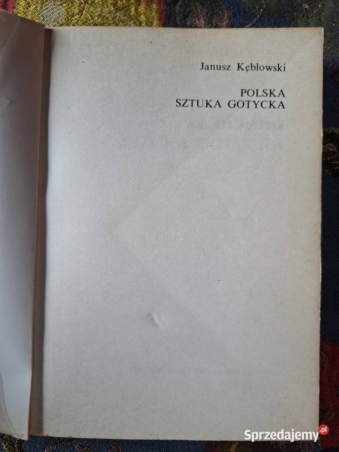Polska sztuka gotycka Janusz Kębłowski Kraków sprzedam